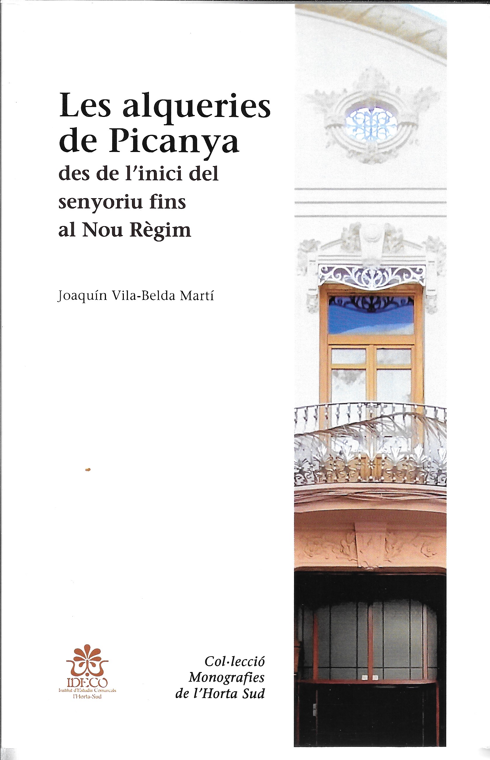 Les alqueries de Picanya-des de l'inici del senyoriu fins al Nou Règim
