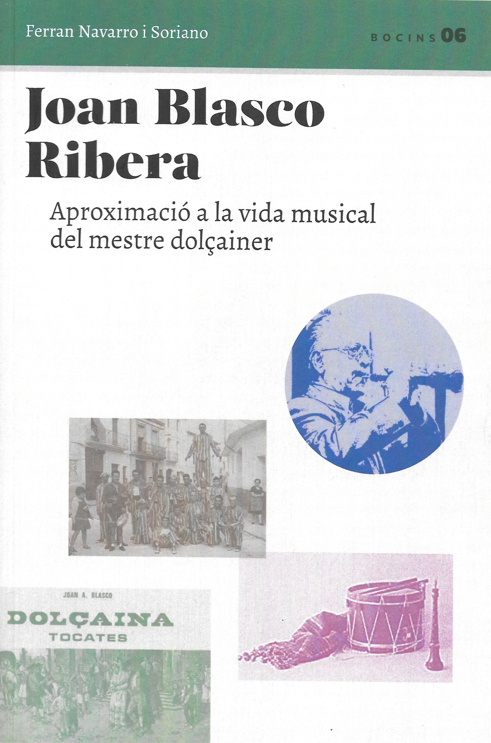 Joan Blasco Ribera. Aproximació a la vida musical del mestre dolçainer