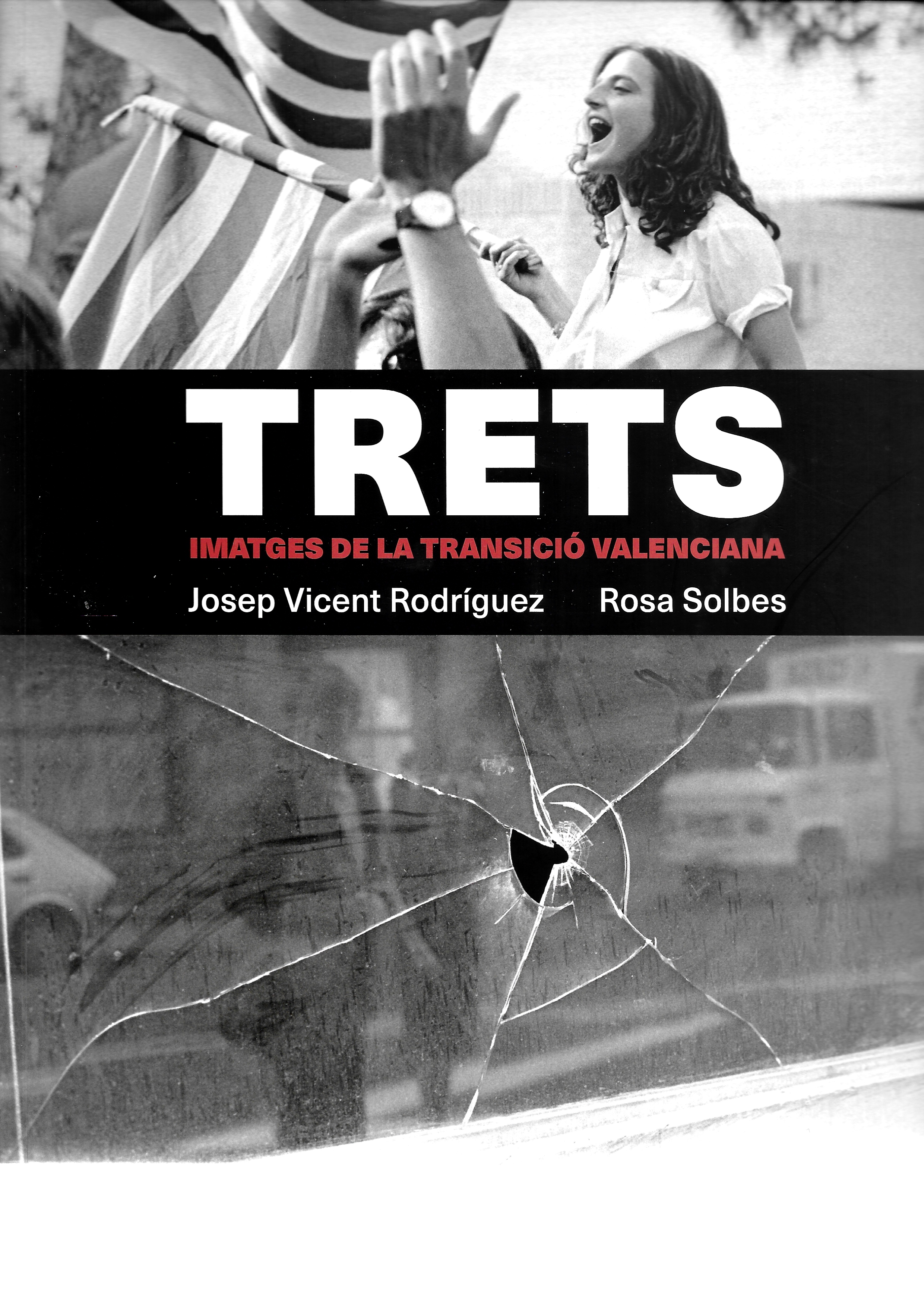 TRETS. IMATGES DE LA TRANSICIÓ VALENCIANA