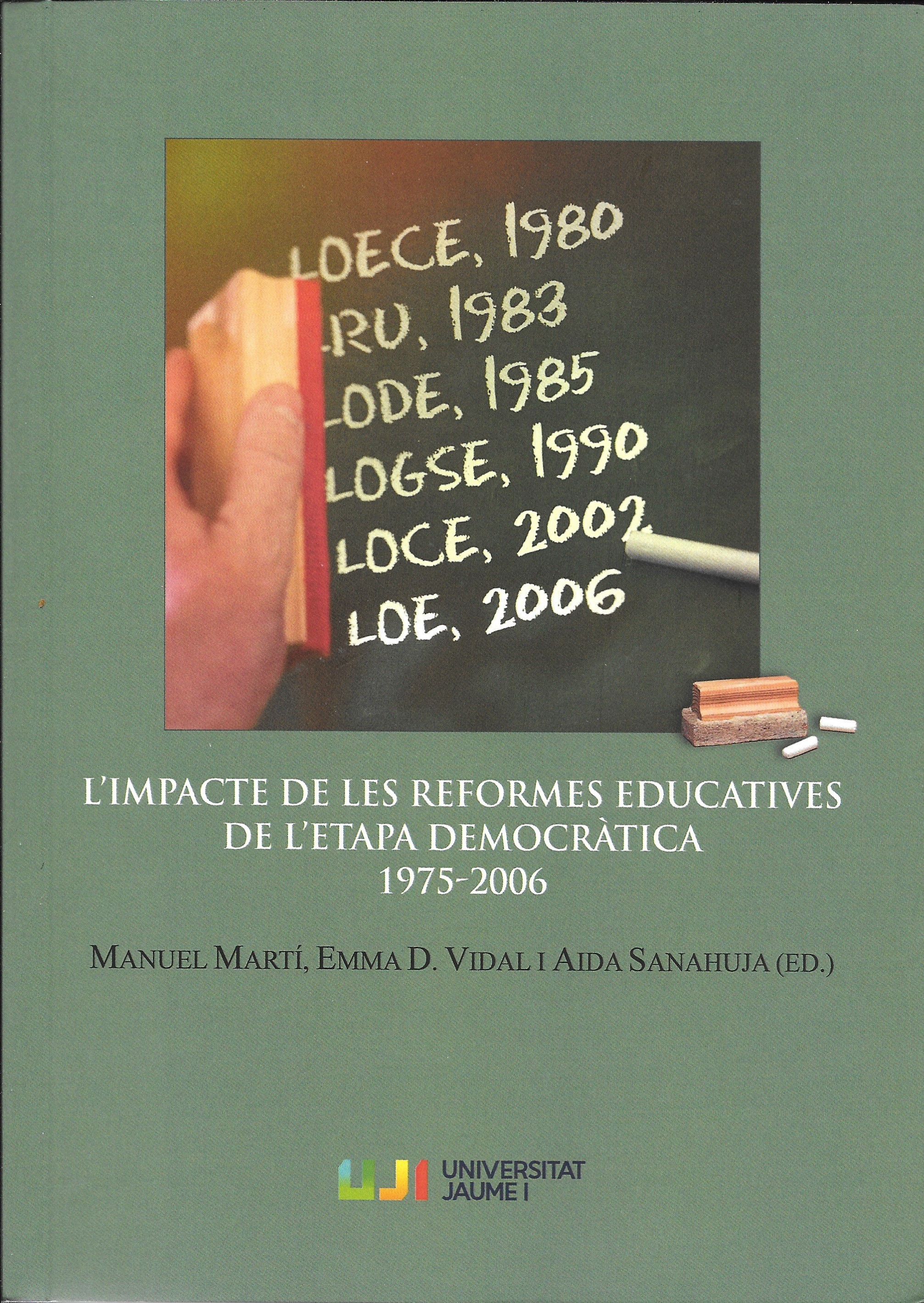 L'Impacte de les Reformes Educatives de l'Etapa Democràtica 1975-2006