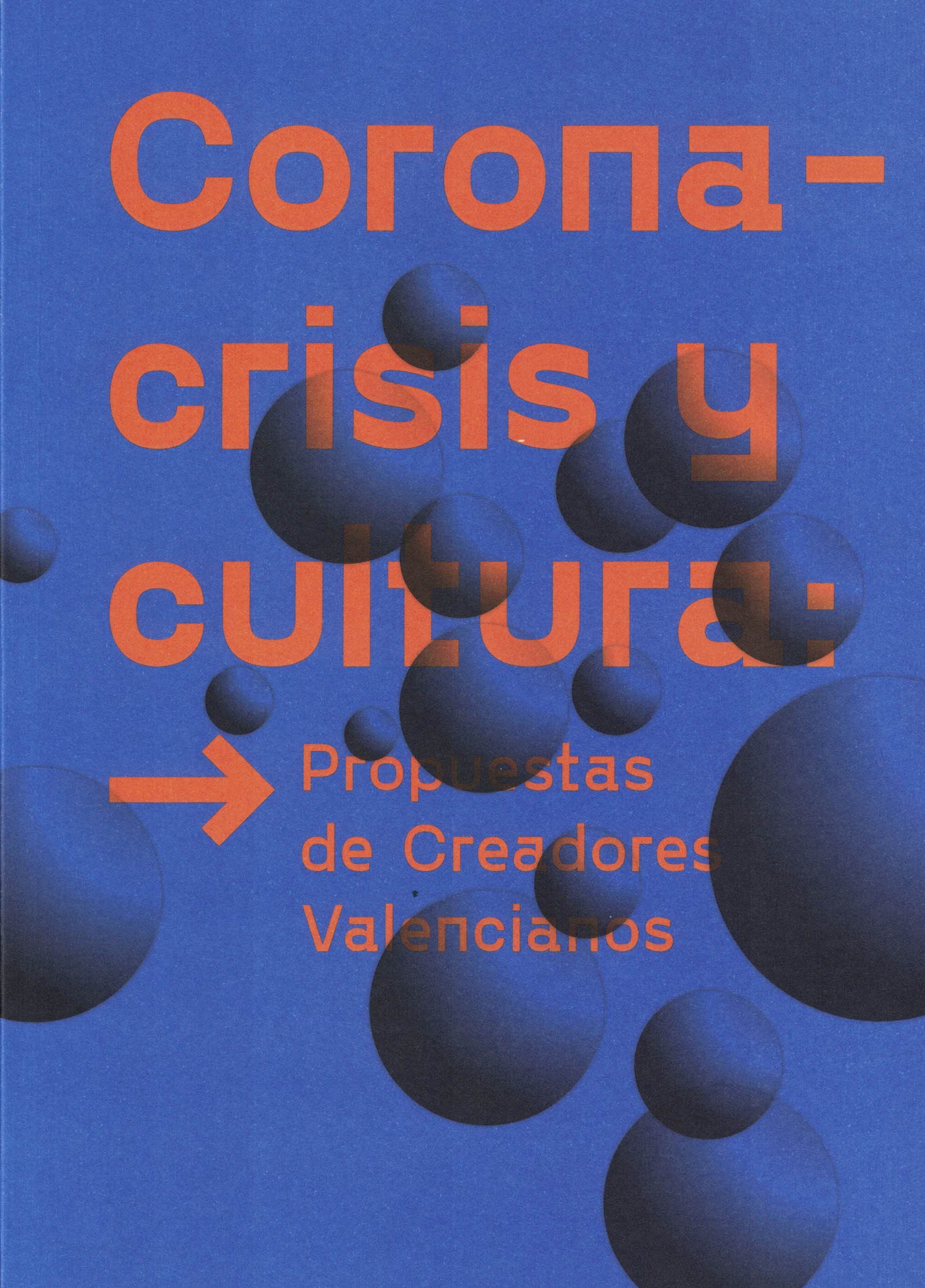 Corona-crisis y cultura: Propuestas de Creadores Valencianos