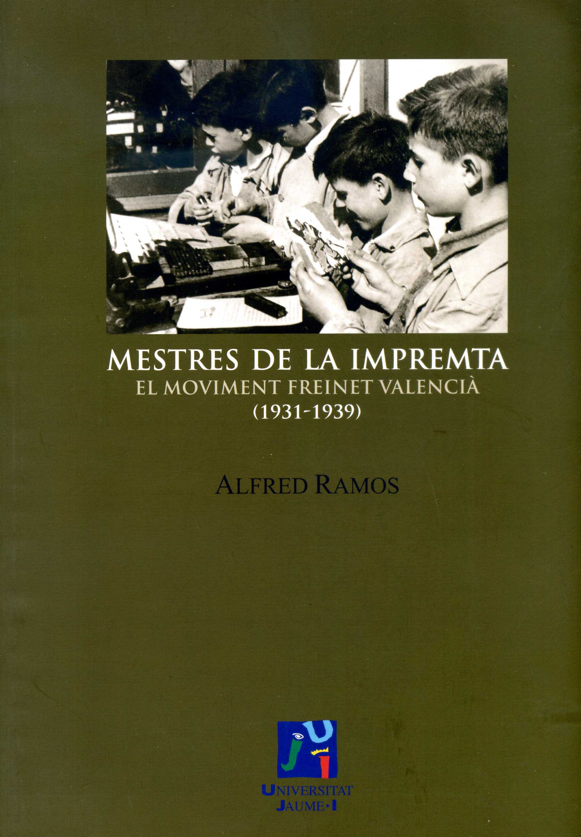 Mestres de la impremta-El moviment freinet valencià (1931-1939)